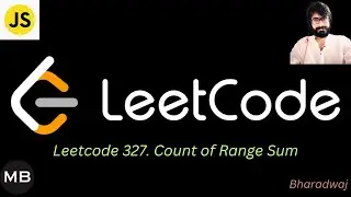 94. Leetcode 327. Count of Range Sum : Javascript