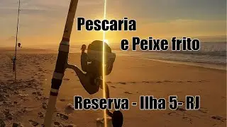 Pescaria e muito peixe frito - Praia da Reserva - Ilha 5 - RJ