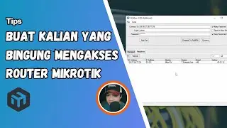 Cara Mengakses Router Mikrotik Menggunakan Winbox - Base Newbie