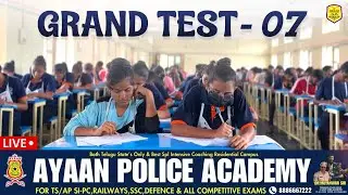 GRAND TEST - 07 | Ayaan Police Academy #ayaaninstitute #anwarsir #grandtest