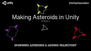 Spawning asteroids into the game - How to make Asteroids in Unity part 5