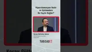 Hiperotomasyon Nedir ve İşletmelere Ne Fayda Sağlar? #TÜBİSADPlus