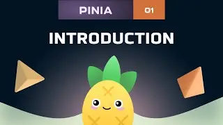 Introduction to Pinia ~ Vue.js 3