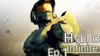 Halo infinite ep.1