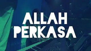 Allah Perkasa | Bass Cam #praiseandworship