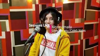 Nicole Umaña - Love like you (Caleb Hyles Cover)