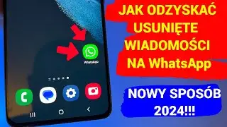 Jak odzyskać usunięte wiadomości z WhatsApp bez kopii zapasowej /Nowy sposób 2024