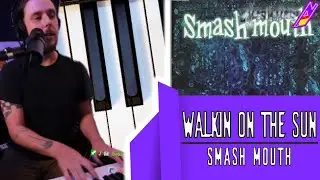 Walkin' On The Sun - Smash Mouth (Piano Cover) [Twitch Live]