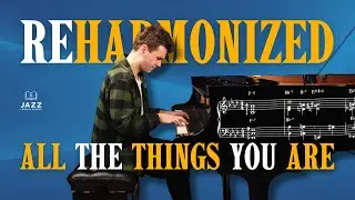 All the Things You Are Reharmonized - Holger Marjamaa