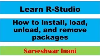 How to install, load, unload, and remove packages in R Studio
