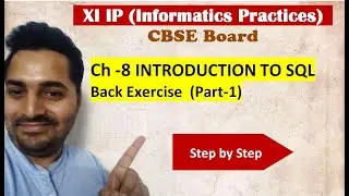 Class 11 IP | # 27 | Part-1 Back Exercise Ch-8 Introduction to SQL