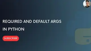 Required and Default Arguments in python || Types of Arguments || Python Programming
