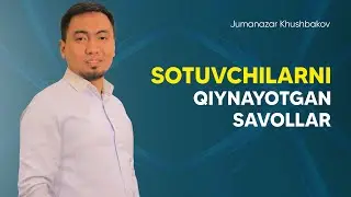 Sotuvchilarni qiynayotgan savollar