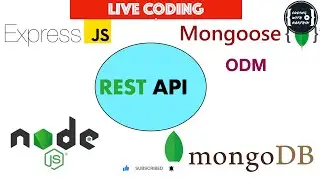 REST API with Mognodb ODM , Node.js ,Mongoose and  Express | Session 3 | 