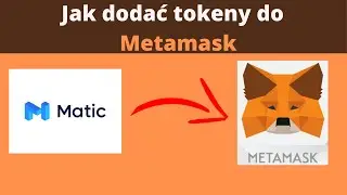 Jak dodać tokeny do Metamask?