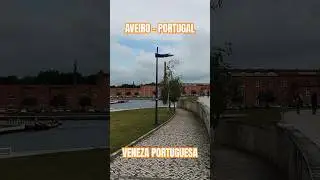 Aveiro - Portugal | A Veneza Portuguesa | Conhecendo a Cidade | História na Descrição | #viagem