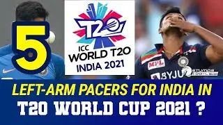 5 Left-Arm Fast Bowling Options available for Team India Ahead of T20 World Cup 2021 |Stumpsandbails