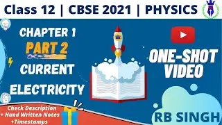 Current Electricity (Part 2) | Class 12 | One-Shot | CBSE Board 2021 | By RB Singh