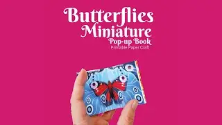 Butterfly Miniature Pop-up Book Papercraft - How to video #printable #miniaturebook #miniature
