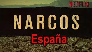 NARCOS ESPAÑA