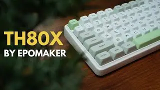 EPOMAKER TH80X | Showcase & Modding by tommuxtech