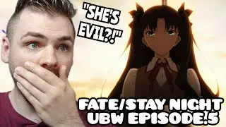 WAIT!! SHE'S BAD??!! | FATE/STAY NIGHT | UNLIMITED BLADE WORKS | EPISODE 5 | NEW ANIME FAN REACTION!