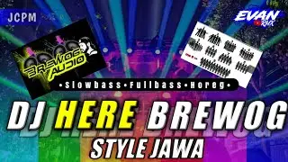 DJ HERE BREWOG • STYLE JAWA • Yang Viral di TikTok 2023