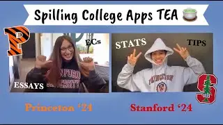 Stanford & Princeton ADMITS spill the TEA 🍵| Zoe Simon & I Talk College Application 101!