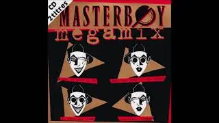 Masterboy – Megamix (Maxi Version)