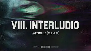 Interludio - Andy Macfly | M.I.A.C