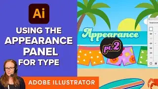 How to Use the Appearance Panel in Adobe Illustrator Pt. 2