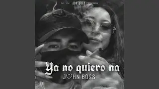 Ya no quiero na