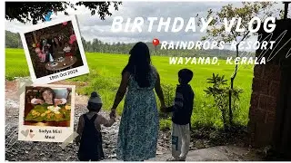 My Birthday Celebration at Raindrops Resort, Wayanad! | Full Resort Review & Vlog