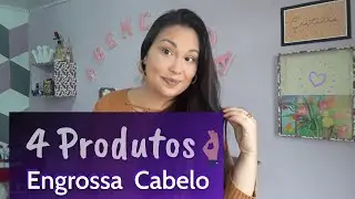 COMO ENGROSSAR O CABELO  -  (4 Produtos Essenciais Para Cabelo Fino e Liso)