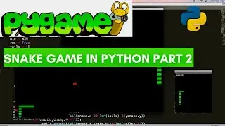 Snake Game in python| pygame tutorial for beginners| Tail logic  |Part 2