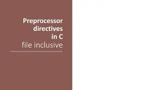 Preprocessor directives: File inclusive