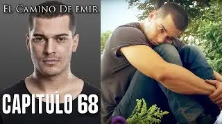 El Camino de Emir - Capítulo 68 con Subtitulado