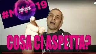 Road to MWC 2019 - cosa vedremo a barcellona