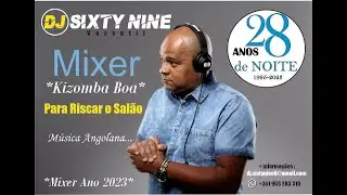 Dj Sixty Nine Versátil - Kizomba Boa 2023
