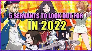 My Top 5 Servants for 2022 [FGO NA]