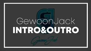 INTRO/OUTRO- GewoonJack [Rowan GFX/VFX]