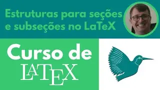Estruturas para seções e subseções no LaTeX