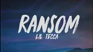 Lil Tecca - Ransom (Lyrics)