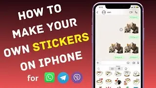 How to Make Your Own Stickers on iPhone | for WhatsApp, Telegram and Viber
