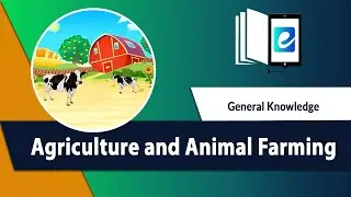 Primitive Agriculture Animals || Planting & Harvesting Crops | eLearn K12