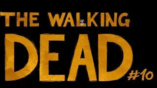 HAMBRIENTOS DE AYUDA || GAME THE WALKING  DEAD #10