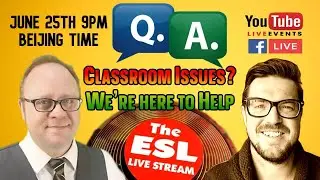 🔴Classroom Management issues? - ESL Live Stream is Here to Help - Q&A - ESL Teaching Tips #76
