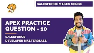 Apex Practice Question 10 - Vowel Counter |  Salesforce Developer Masterclass