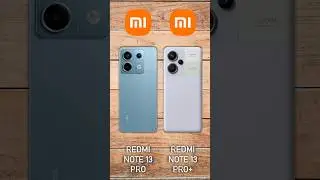 Redmi Note 13 Pro vs Redmi Note 13 Pro Plus