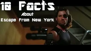 10 Facts About Escape From New York